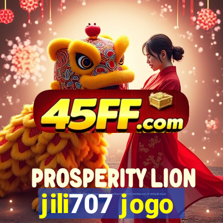 jili707 jogo